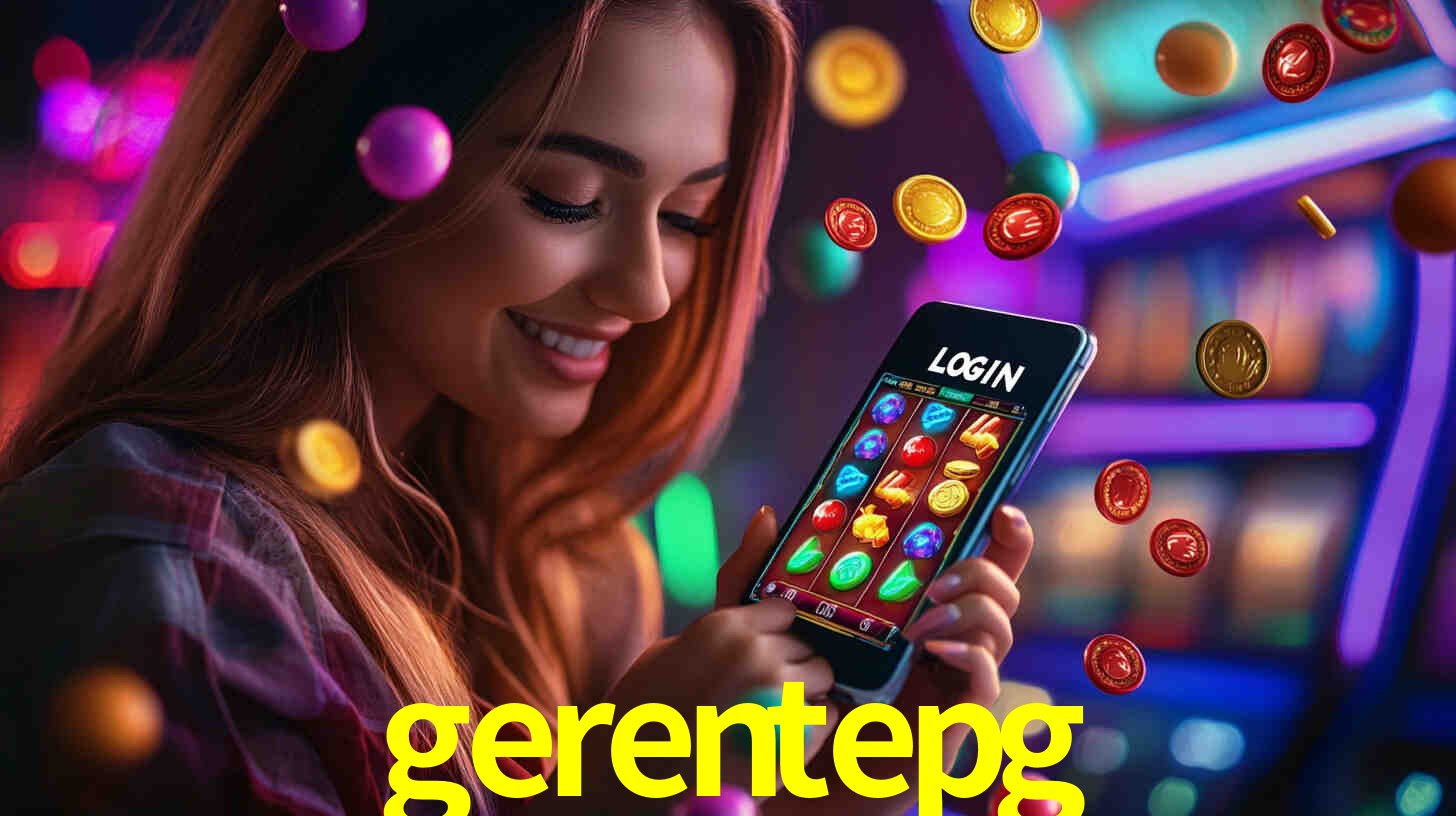 gerentepg,gerentepg bet