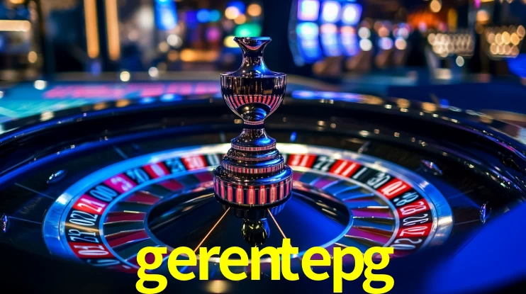 gerentepg,gerentepg bet